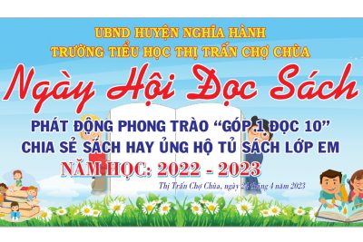 Ngày hội Đọc sách 2023 và Phong trào đọc và làm theo báo Đội, phong trào ủng hộ sách “Góp 1 đọc 10”-Năm học 2022-2023